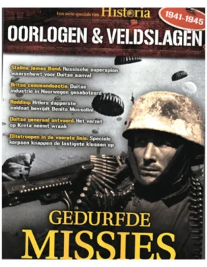 Historia Oorlogen & Veldslagen - 18 2017 Gedurfde Missies -