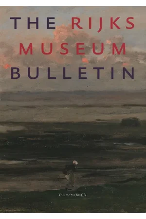 The Rijksmuseum Bulletin - 71 4/2023 -