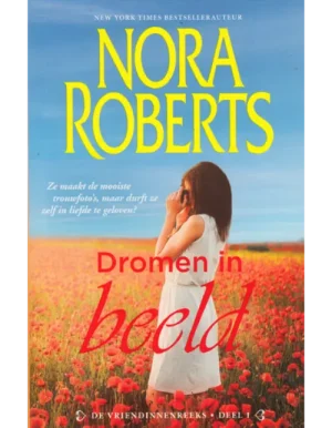 Harlequin Nora Roberts Roman - 01 Dromen in beeld -